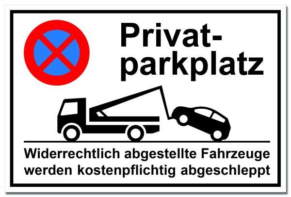Hinweisschild "Privatparkplatz!"